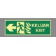 Photoluminescent type emergency eascape signs,Rigid Plastic Sheet KELUAR -LEFT ,450mm (W)  x 150mm (H)) 