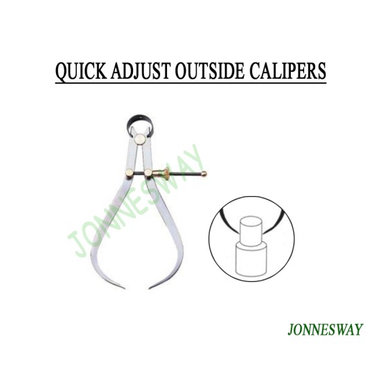 QUICK ADJUST OUTSIDE CALIPERS 8"